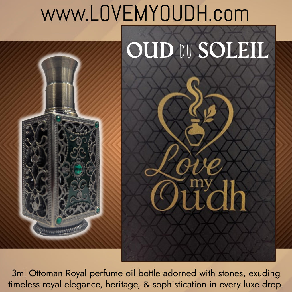 OUD du Soleil - Premium Perfume Oil with Ottoman Legacy 3ml Metal Bottle