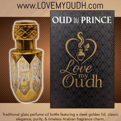 Oud du Prince - Premium Perfume Oil Quality with Royal Glass Bottle