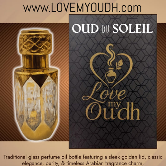 OUD du Soleil - Premium Perfume Oil Quality with Royal Glass Bottle