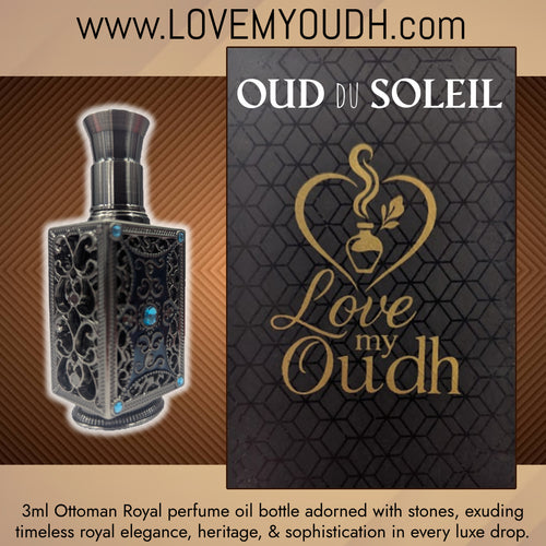 OUD du Soleil - Premium Perfume Oil with Ottoman Legacy 3ml Metal Bottle