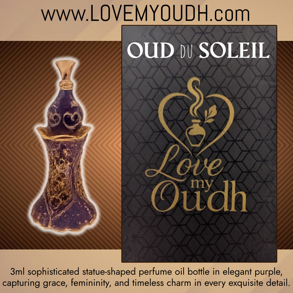 OUD du Soleil - Premium Perfume Oil with Feminine Legacy 3ml Metal Bottle